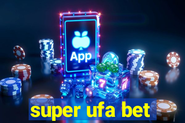 super ufa bet